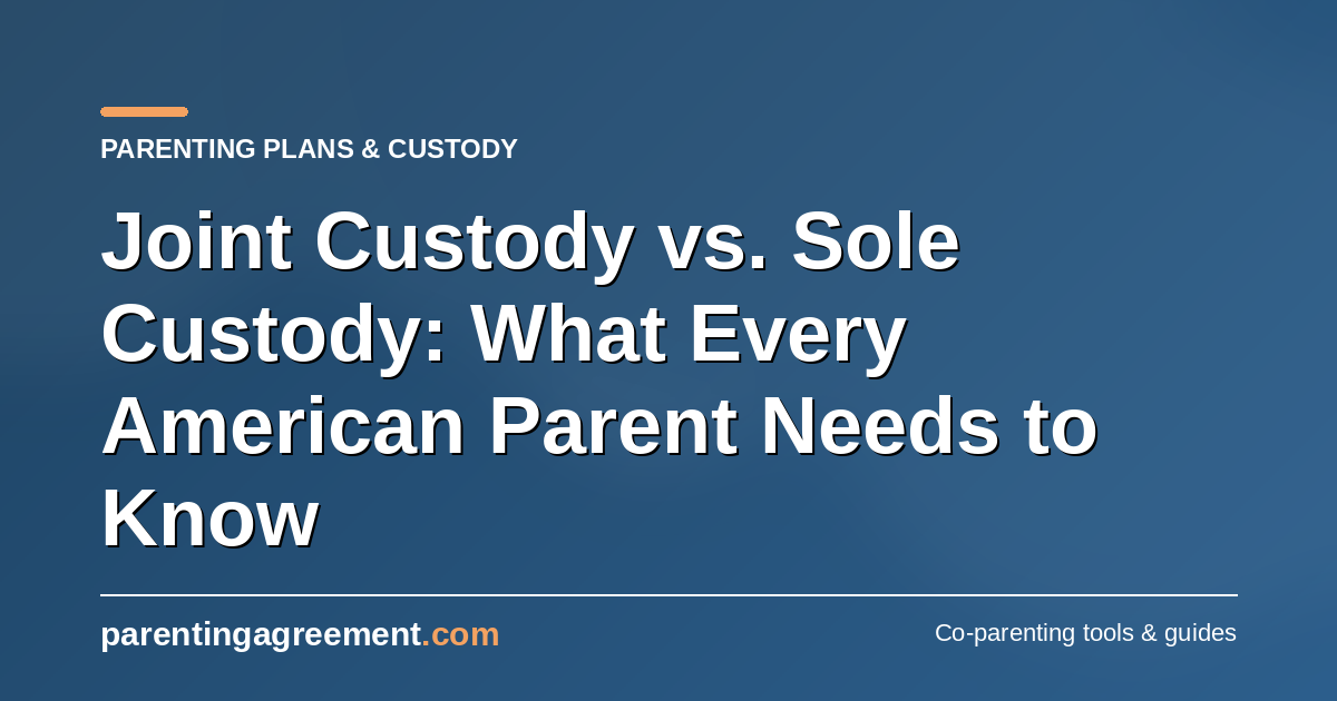 Joint Custody vs Sole Custody: A Guide for Irish Parents