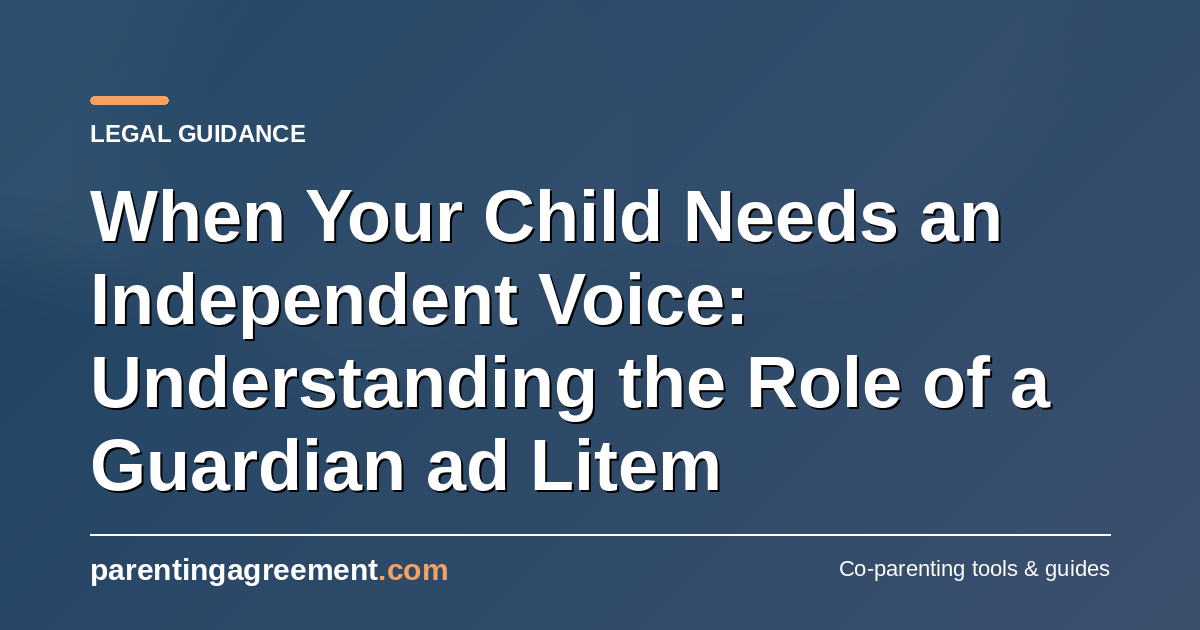 What Is a Guardian Ad Litem and When Does Your Child Need One?