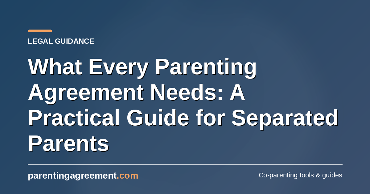 What a Parenting Agreement Should Include: A Practical Irish Checklist
